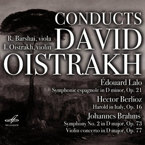 Lalo: Symphonie Espagnole, Op. 21 - Berlioz: Harold in Italy, Op. 16 - Brahms: Symphony No. 2, Op. 73