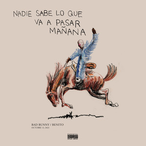 nadie sabe lo que va a pasar mañana (Explicit) (无人知道明天会发生什么)