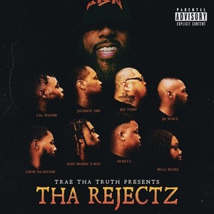 Tha Rejectz (Explicit)
