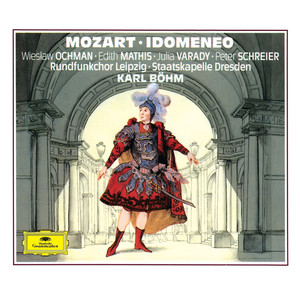 Mozart: Idomeneo (莫扎特:依多美尼欧)