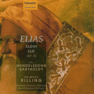 MENDELSSOHN: Elijah, Op. 70