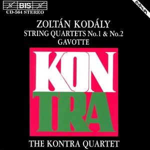 KODALY: String Quartets No. 1 and 2 / Gavotte