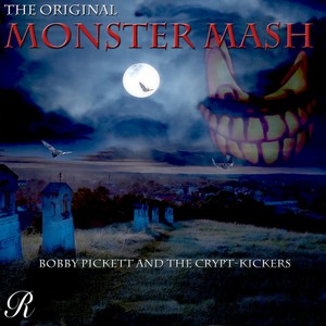 monster mash - bobby pickett/the crypt-kickers