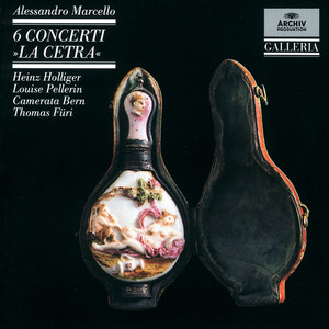 Marcello: 6 Concerti "La Cetra" (マルチェッロ:ラチェトラ)