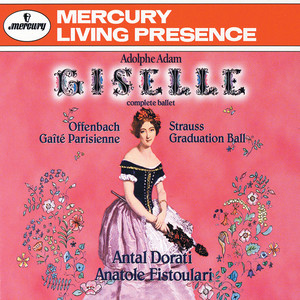 Adam: Giselle/Offenbach: Gaité Parisienne; Strauss, J. II: Graduation Ball
