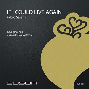 If I Could Live Again