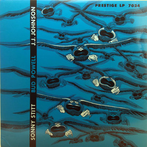 Sonny Stitt Bud Powell J.J. Johnson(黑胶版)