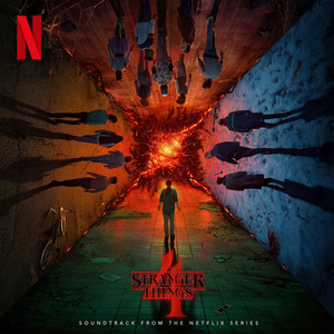 Stranger Things: Soundtrack from the Netflix Series, Season 4 (怪奇物语 第四季 电视剧原声带)