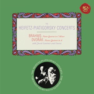 Brahms: Piano Quartet No. 3 in C Minor, Op. 60 - Dvorák: Piano Quintet No. 2 in A Major, Op. 81 ((Heifetz Remastered))