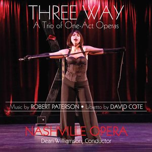 Robert Paterson: Three Way – A Trio of One-Act Operas (With Cast Interviews)