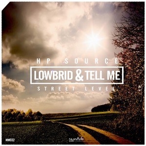 Lowbrid & Tell Me