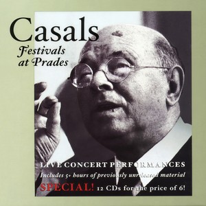 Casals Festivals at Prades, Vol. 1 (1953-1959)