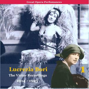 BORI, Lucrezia: Victor Recordings 1914-25