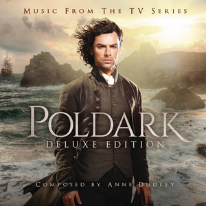 Poldark: Music from The TV Series (Deluxe Version) (《波尔达克》电视剧原声带)
