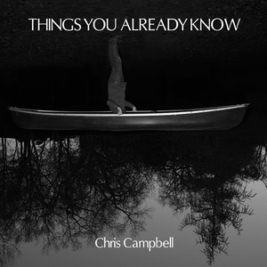 CAMPBELL, C.: Chamber Music (Things You Already Know) (Campbell)