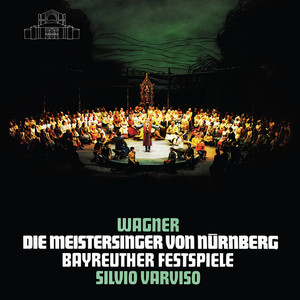 Wagner: Die Meistersinger von Nürnberg (Live at the Bayreuth Festival, 1975)