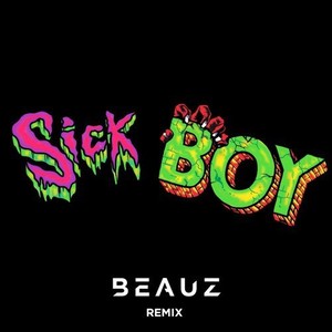 sick boy (beauz remix)