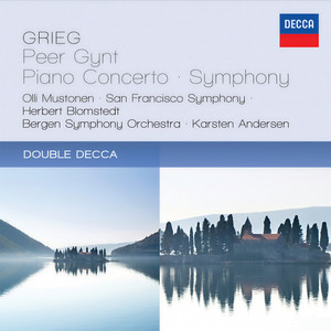 Grieg: Peer Gynt; Piano Concerto; Symphony