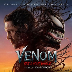 Venom: The Last Dance (Original Motion Picture Soundtrack) (毒液:最后一舞 电影原声带)