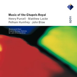 Music of the Chapels Royal (- Apex)