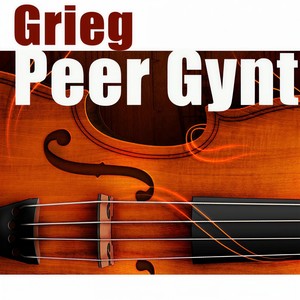 Grieg: Peer Gynt (格里格:培尔金特)