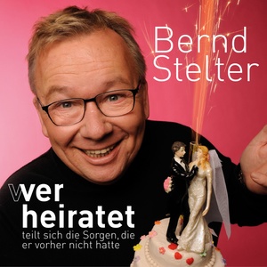 Wer heiratet teilt sich die Sorgen, die er vorher nicht hatte (Live)
