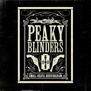 Peaky Blinders (Original Music From The TV Series)
