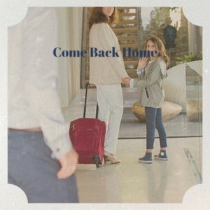 come back home