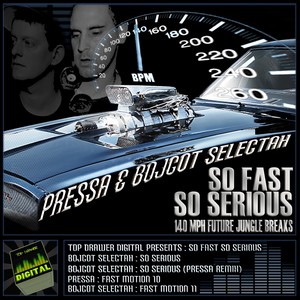 So Fast So Serious (140 Mph Future Jungle Breaks)
