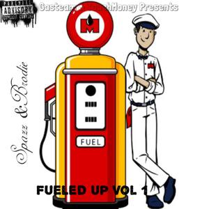fueled up, vol. 1 (explicit)