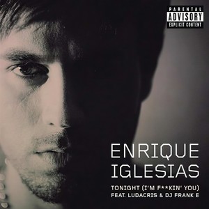 Tonight (I'm F**kin' You)