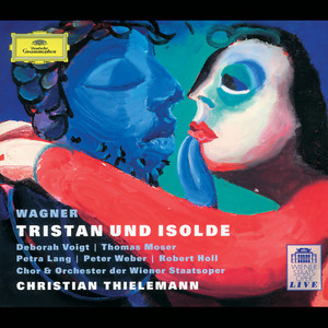 Wagner: Tristan und Isolde (瓦格纳:特里斯坦与伊索尔德)