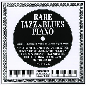 Rare Jazz And Blues Piano (1927-1937)