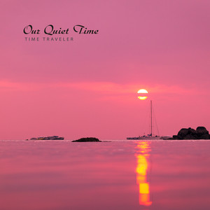 우리의 고즈넉한 시간 (Our Quiet Time)