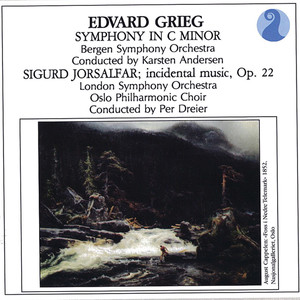 Grieg: Symphony in C Minor / Sigurd Jorsalfar, Op. 22 - Incidental Music