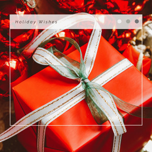 4 Christmas: Holiday Wishes