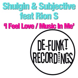 I Feel Love / Music In Me