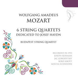 Mozart: Six String Quartets Dedicated to Josef Haydn (莫扎特:六首弦乐四重奏,献给约瑟夫·海顿)