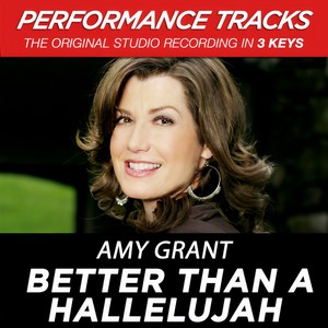 Better Than A Hallelujah (Performance Tracks)