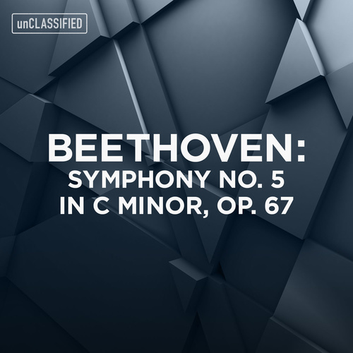 Beethoven: Symphony No. 5 in C Minor, Op. 67