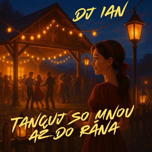 Tancuj so mnou až do rána