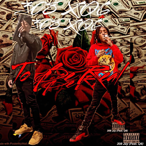 To Be Real (feat. Q6) [Explicit]