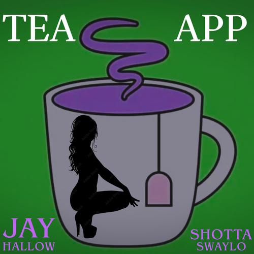 Tea App (feat. Jay Hallow) [Explicit]