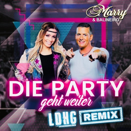 Die Party geht weiter (LDHG Remix)