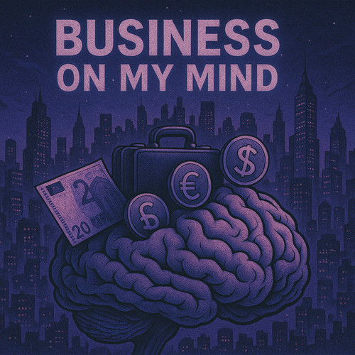 Business On My Mind (Explicit)