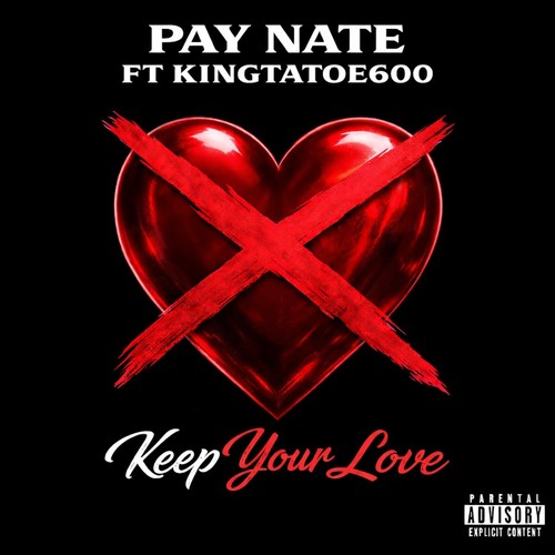 Keep Your Love (Explicit)