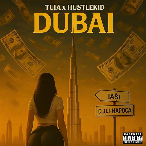 Dubai (feat. HustleKid) [Explicit]