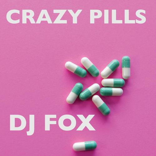 Crazy Pills