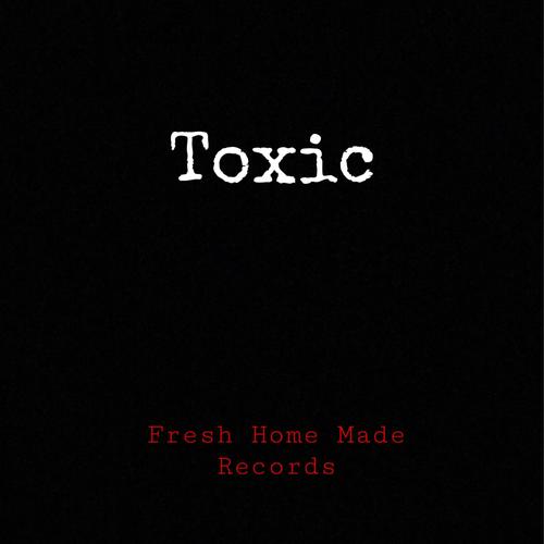 Toxic (feat. Fleece & Juni6rTown) [Explicit]