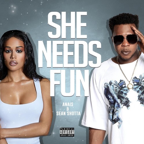 She Needs Fun (Explicit)